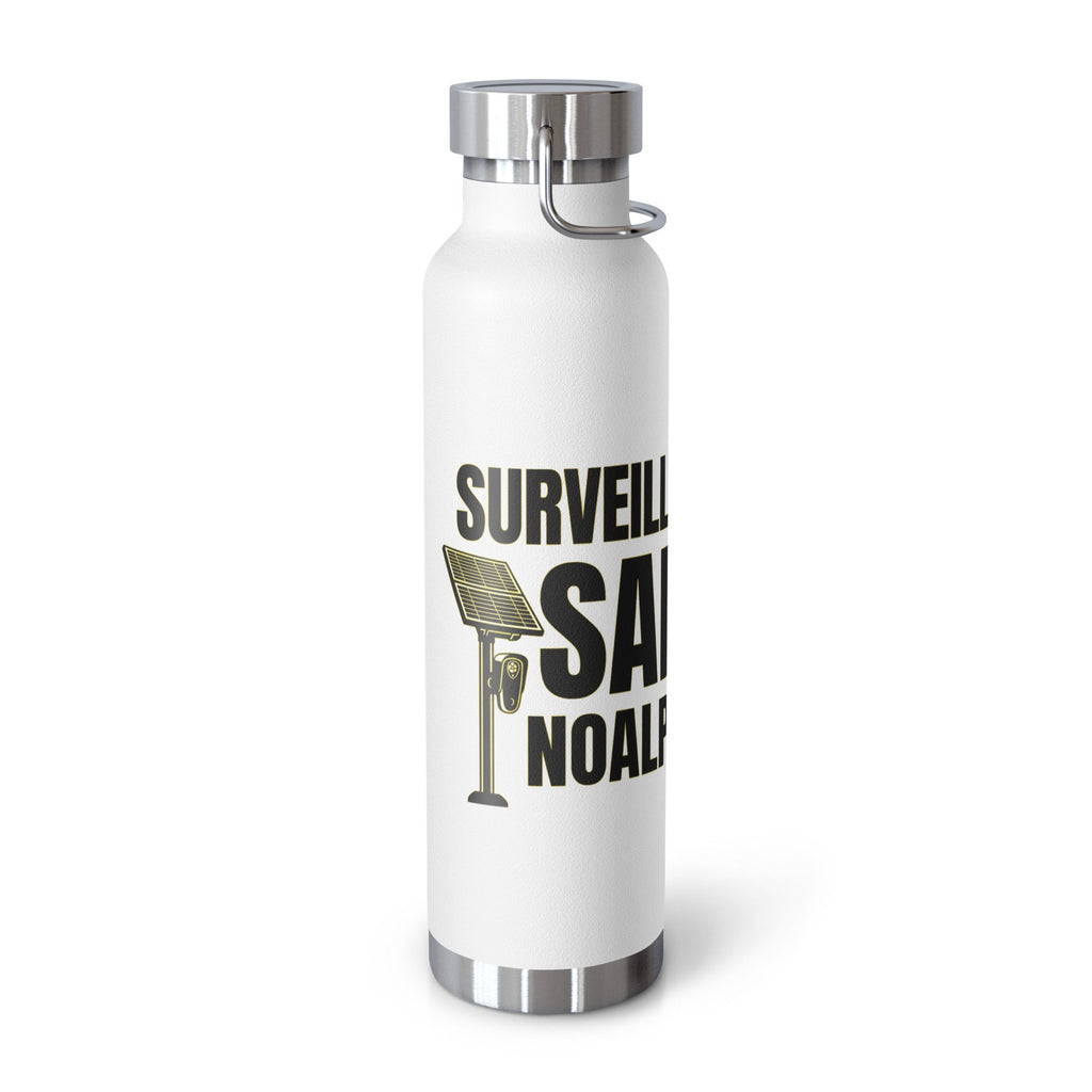 Surveillance isn't Safety NOALPRS.com - Copper Vacuum Insulated Bottle