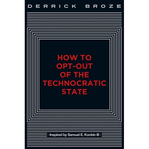 How to Opt-Out of the Technocratic State