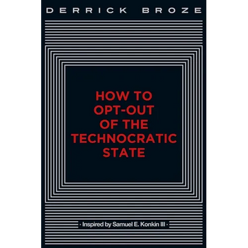 How to Opt-Out of the Technocratic State