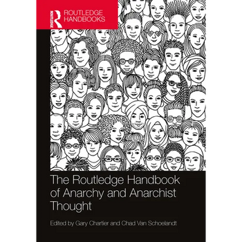 The Routledge Handbook of Anarchy and Anarchist Thought - Paperback