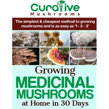 Growing Medicinal Mushrooms At Home The Easy Way: The Simplest & Cheapest Way To Grow Medicinal Mushrooms At Home Even If You Have Never Grown Anythin - Paperback
