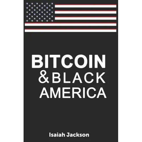Bitcoin & Black America - Paperback
