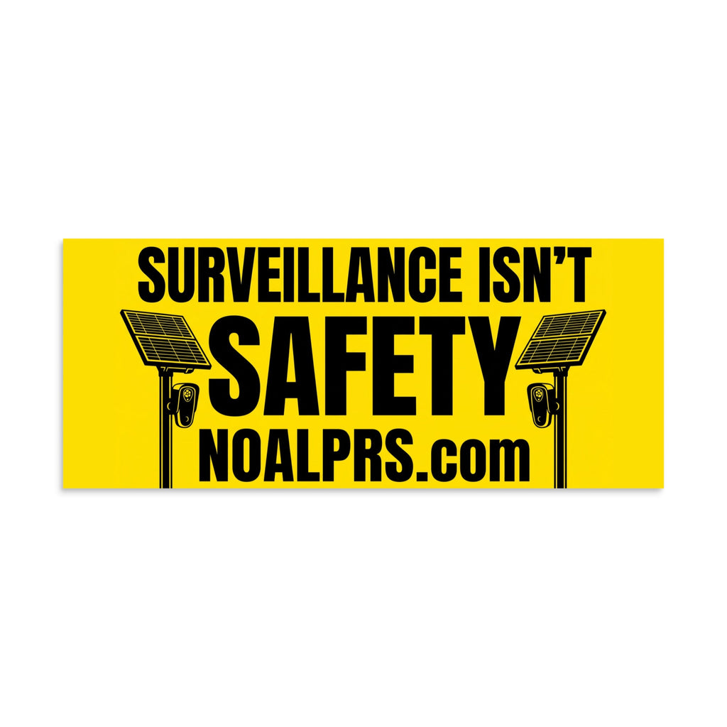 Survelliance isn't Safety noalprs.com Poster