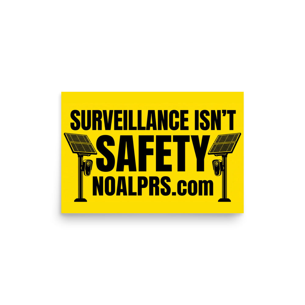 Survelliance isn't Safety noalprs.com Poster
