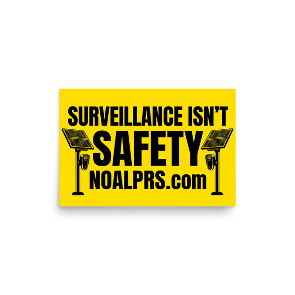Survelliance isn't Safety noalprs.com Poster