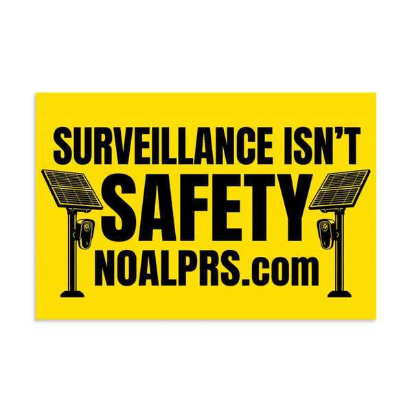 Survelliance isn't Safety noalprs.com Poster