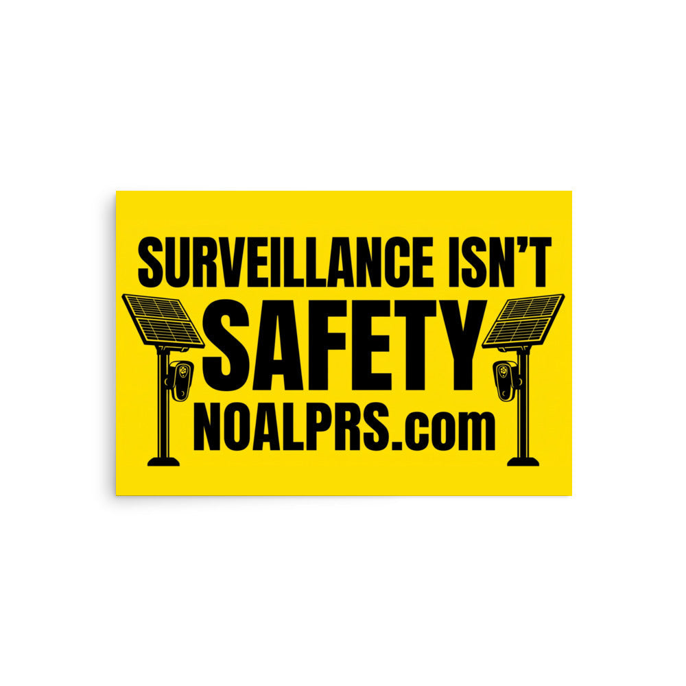 Survelliance isn't Safety noalprs.com Poster