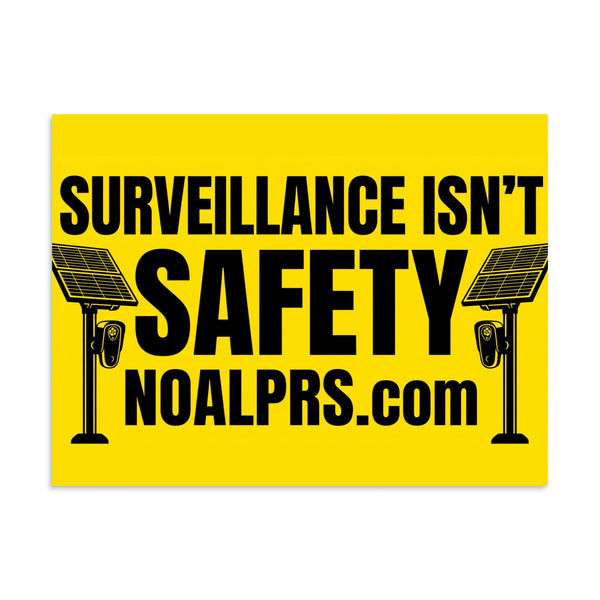 Survelliance isn't Safety noalprs.com Poster