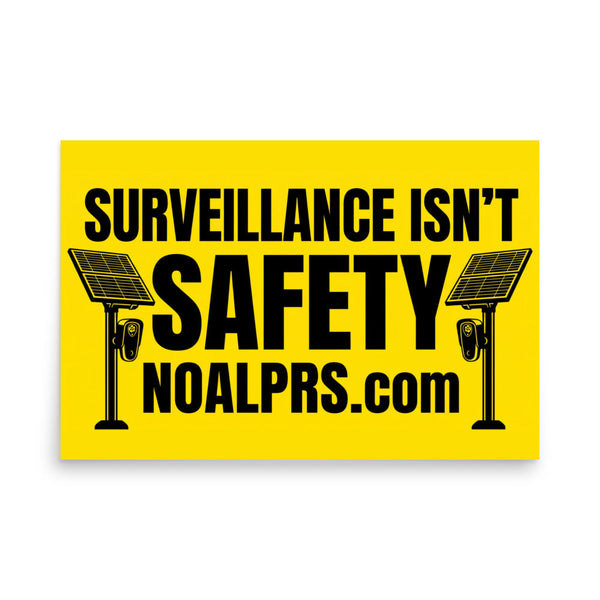 Survelliance isn't Safety noalprs.com Poster