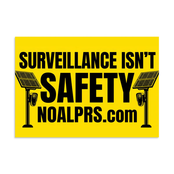 Survelliance isn't Safety noalprs.com Poster