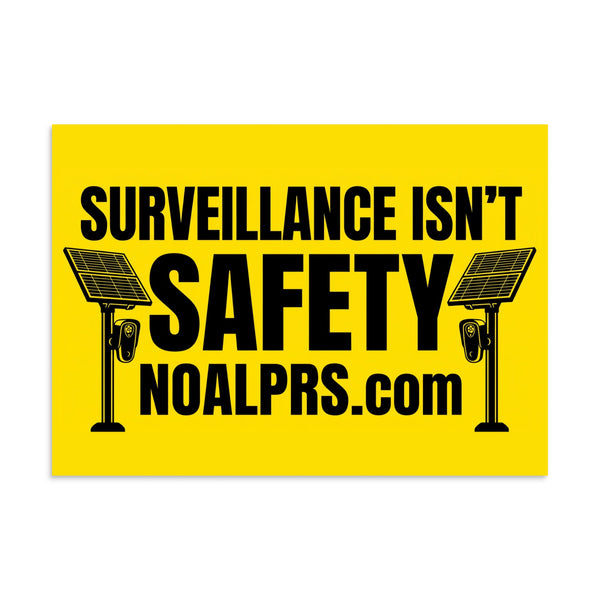 Survelliance isn't Safety noalprs.com Poster