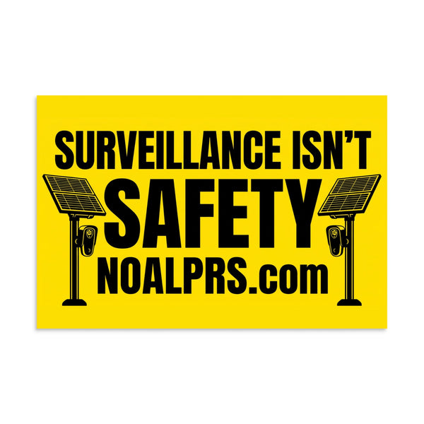 Survelliance isn't Safety noalprs.com Poster