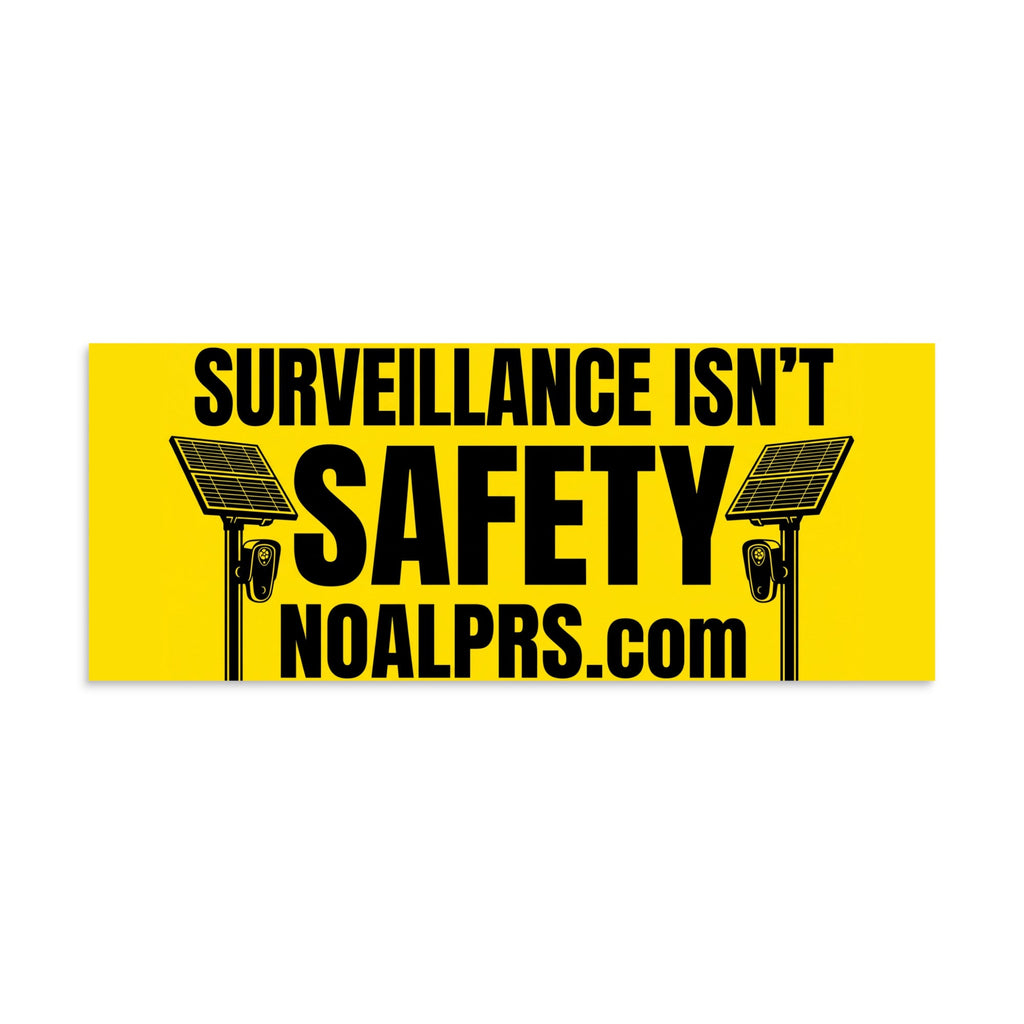 Survelliance isn't Safety noalprs.com Poster
