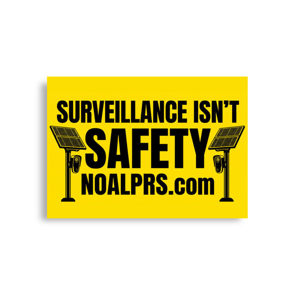 Survelliance isn't Safety noalprs.com Poster