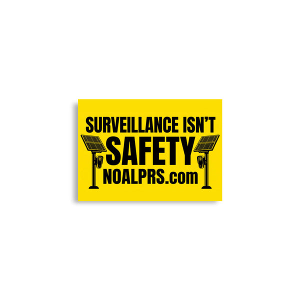 Survelliance isn't Safety noalprs.com Poster