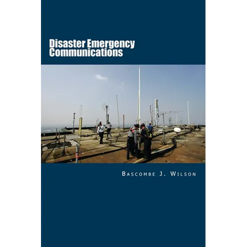 Disaster Emergency Communications: Planning and Response Guide