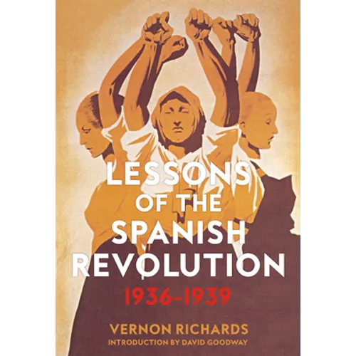Lessons of the Spanish Revolution: 1936-1939