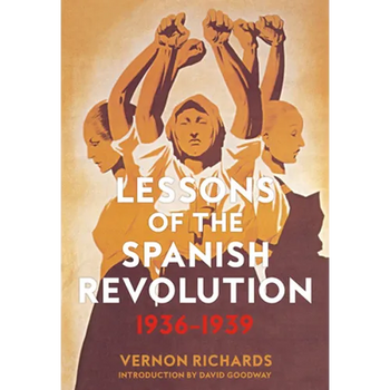 Lessons of the Spanish Revolution: 1936-1939