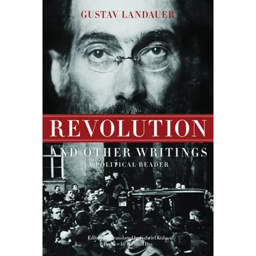Revolution and Other Writings: A Political Reader