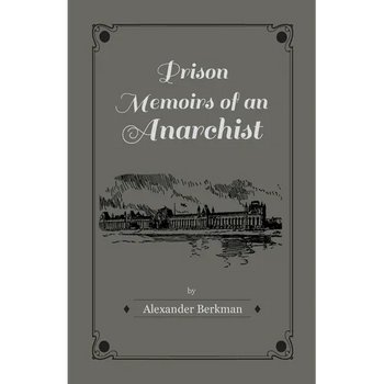 Prison Memoirs of an Anarchist