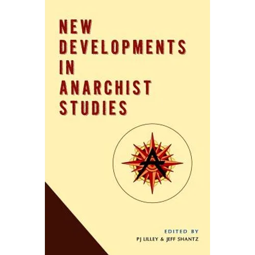 New Developments in Anarchist Studies