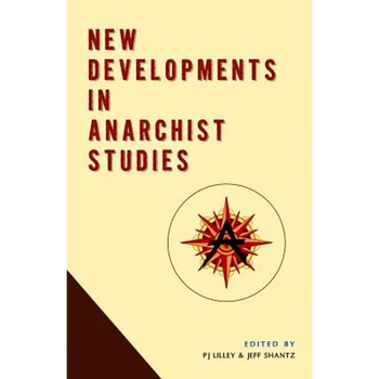 New Developments in Anarchist Studies