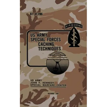 ST 31-205 Special Forces Caching Techniques: December 1982