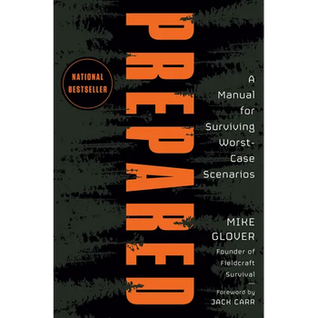 Prepared: A Manual for Surviving Worst-Case Scenarios