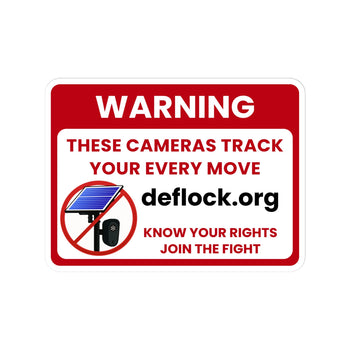 Warning Sign - Deflock.org vinyl decals