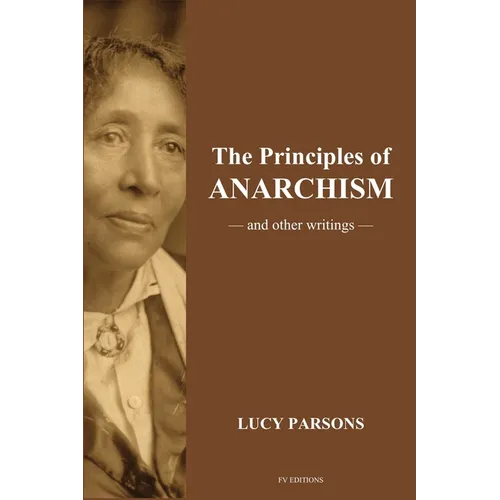 The Principles of Anarchism: And other writings (Easy to Read Layout)