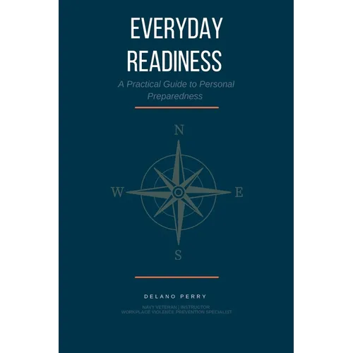 Everyday Readiness: A Practical Guide to Personal Preparedness