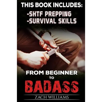 Survival Guide: 2 Manuscripts - Survival Skills, SHTF Prepping
