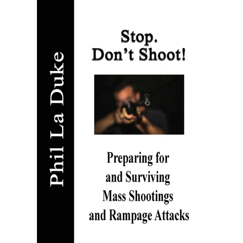 Stop! Don't Shoot