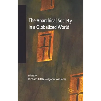 The Anarchical Society in a Globalized World