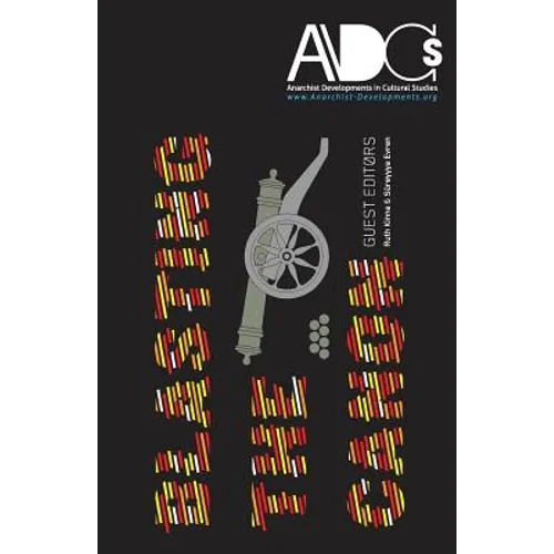 Anarchist Developments in Cultural Studies: 2013.1: Blasting the Canon
