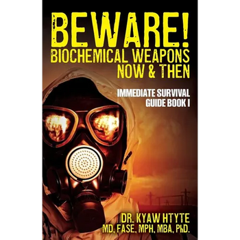 Beware! Biochemical Weapons Now & Then, Immediate Survival Guide: Immediate Survival Guide Book 1