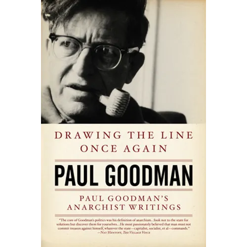 Drawing the Line Once Again: Paul Goodman's Anarchist Writings