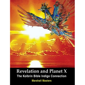 Revelation and Planet X: The Kolbrin Bible Indigo Connection