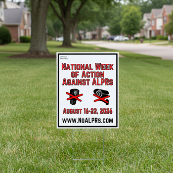 National Week of Action Against ALPRs - noalprs.com Yard sign