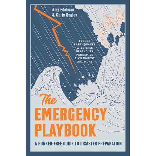 The Emergency Playbook: A Bunker-Free Guide to Disaster Preparation