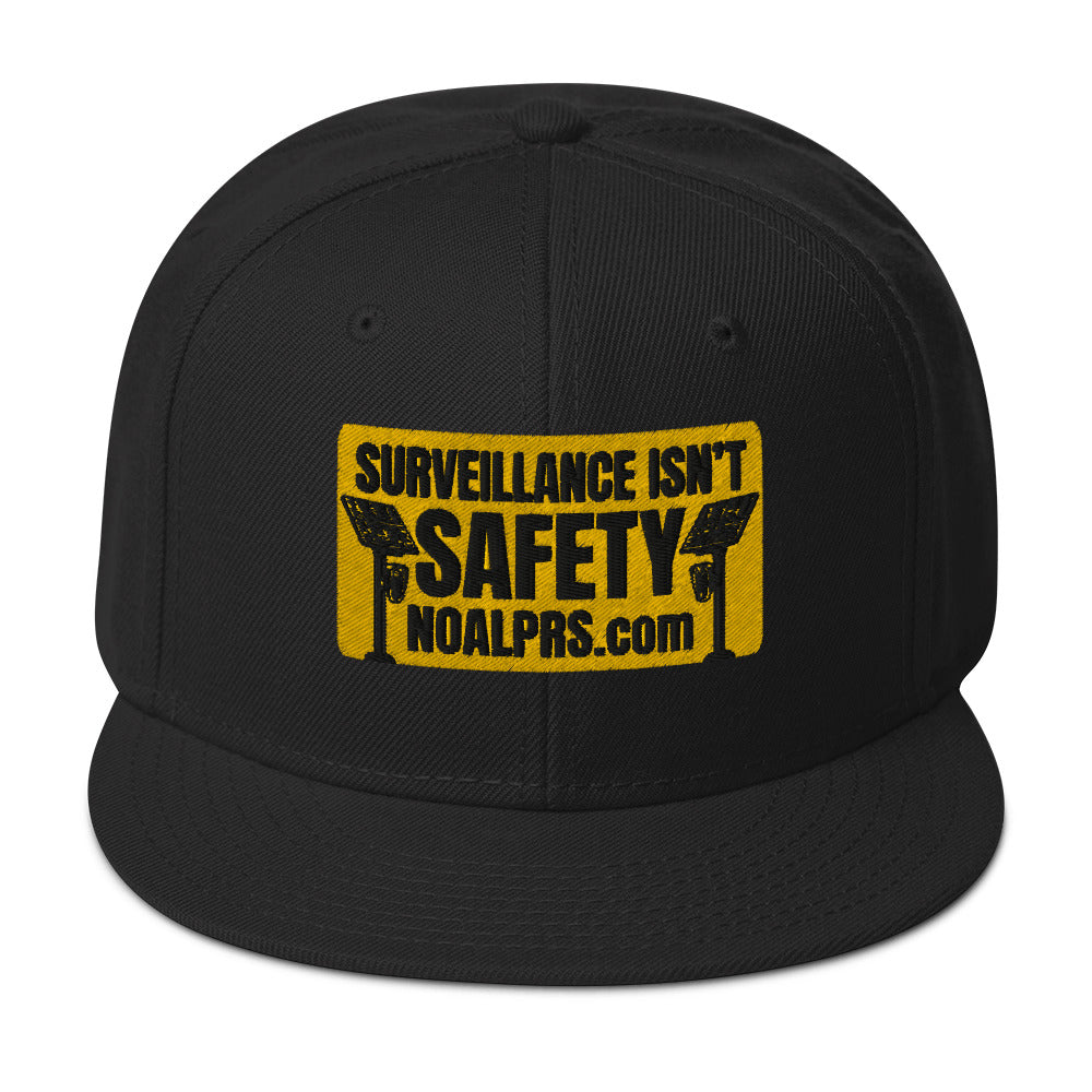 Surveillance isn't Safety - NOALPRS.com Snapback Hat