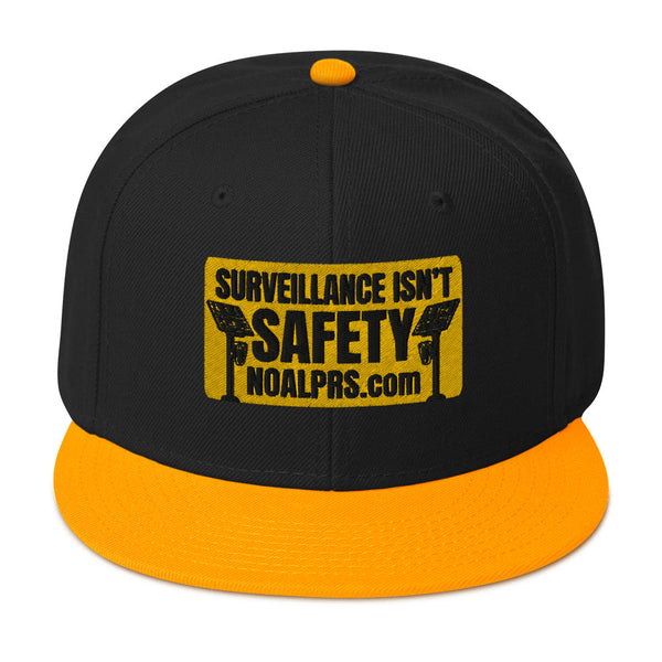 Surveillance isn't Safety - NOALPRS.com Snapback Hat
