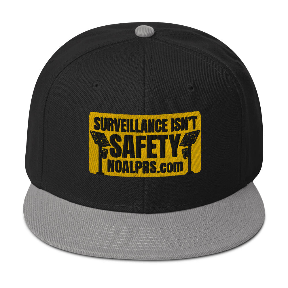 Surveillance isn't Safety - NOALPRS.com Snapback Hat