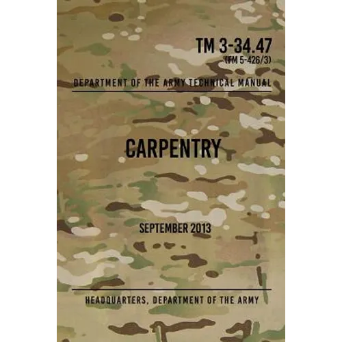 TM 3-34.47 Carpentry: September 2013