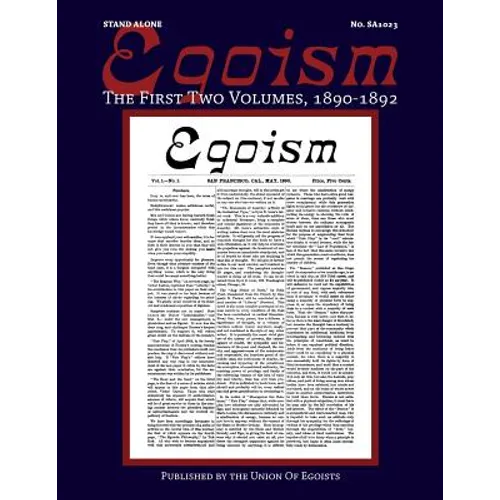 Egoism: The First Two Volumes 1890-1892