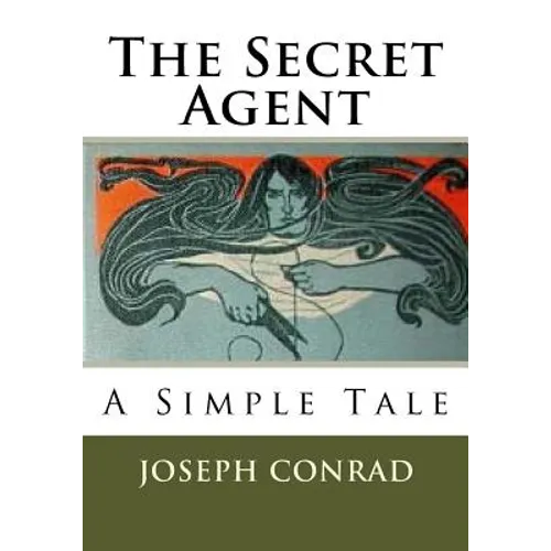 The Secret Agent: A Simple Tale