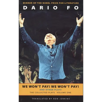 We Won't Pay! We Won't Pay! and Other Works: The Collected Plays of Dario Fo, Volume One