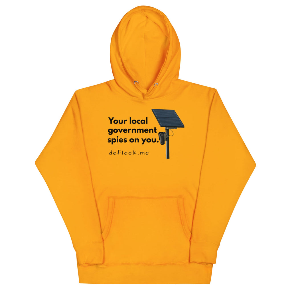 Your local government spies on you - deflock.me Hoodie