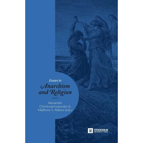 Essays in Anarchism and Religion: Volume II