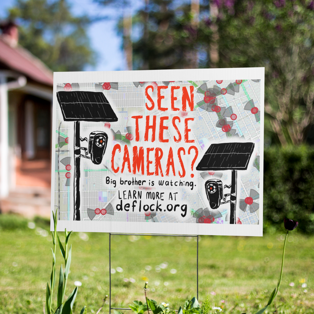 Seen these Cameras? - deflock.me Yard sign